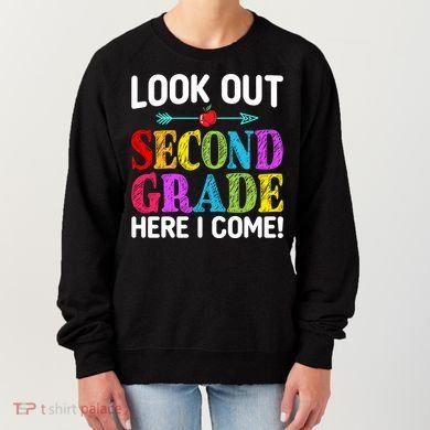 Look Out Second Grade Here I Come First Day Back To School Gift Women's Sweatshirt
