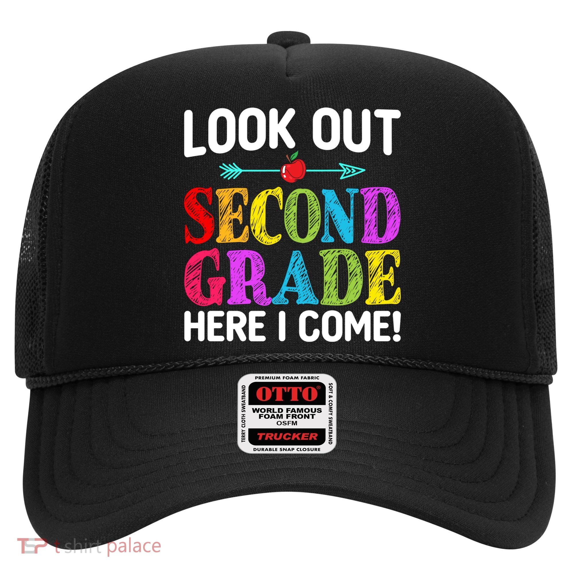 Look Out Second Grade Here I Come First Day Back To School Gift Hat