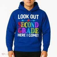 Look Out Second Grade Here I Come First Day Back To School Gift Hoodie thumb 2