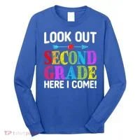 Look Out Second Grade Here I Come First Day Back To School Gift Long Sleeve Shirt thumb 0