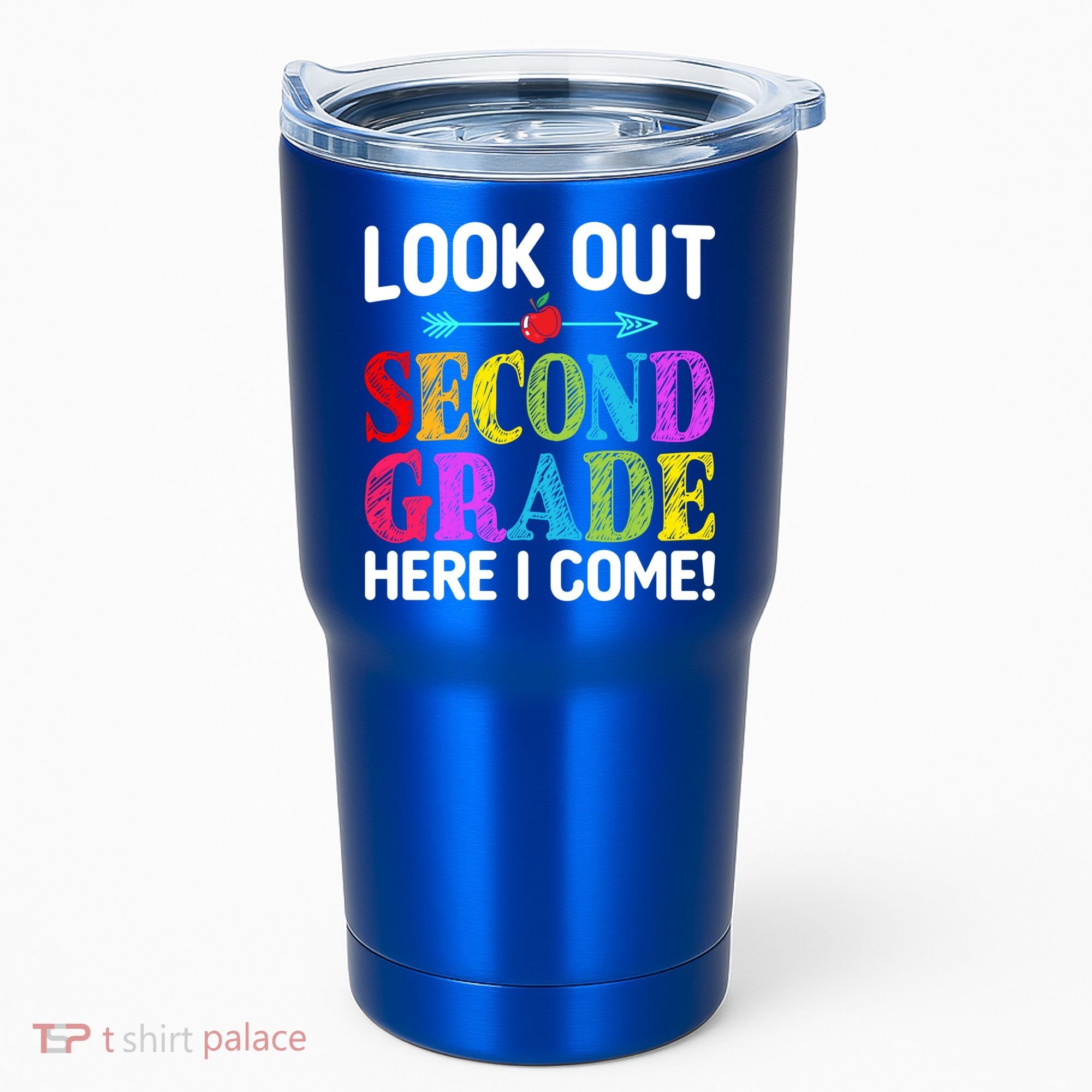 Look Out Second Grade Here I Come First Day Back To School Gift Tumbler