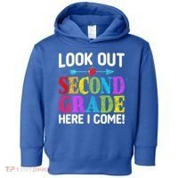 Look Out Second Grade Here I Come First Day Back To School Gift Toddler Hoodie thumb 0