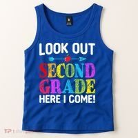 Look Out Second Grade Here I Come First Day Back To School Gift Tank Top thumb 2