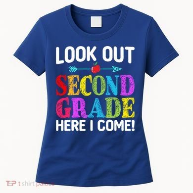 Look Out Second Grade Here I Come First Day Back To School Gift Women's T-Shirt
