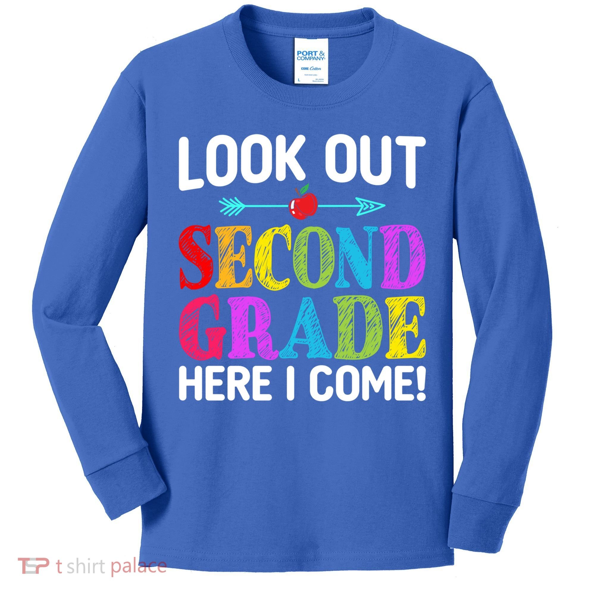 Look Out Second Grade Here I Come First Day Back To School Gift Kids Long Sleeve Shirt