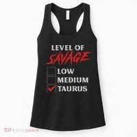 Level Of Savage Taurus Funny Zodiac Queen King Girl Women's Tank Top thumb 0