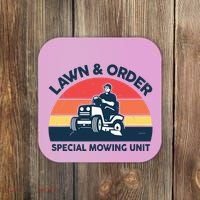 Lawn Order Special Mowing Unit Funny Mower Gardening Dad Coaster thumb 0