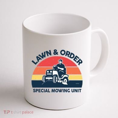 Lawn Order Special Mowing Unit Funny Mower Gardening Dad Coffee Mug back