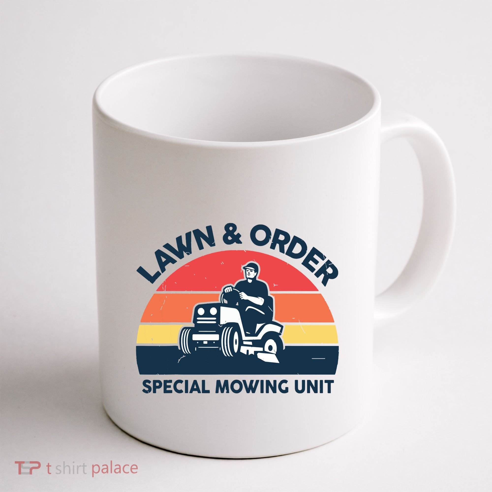 Lawn Order Special Mowing Unit Funny Mower Gardening Dad Coffee Mug