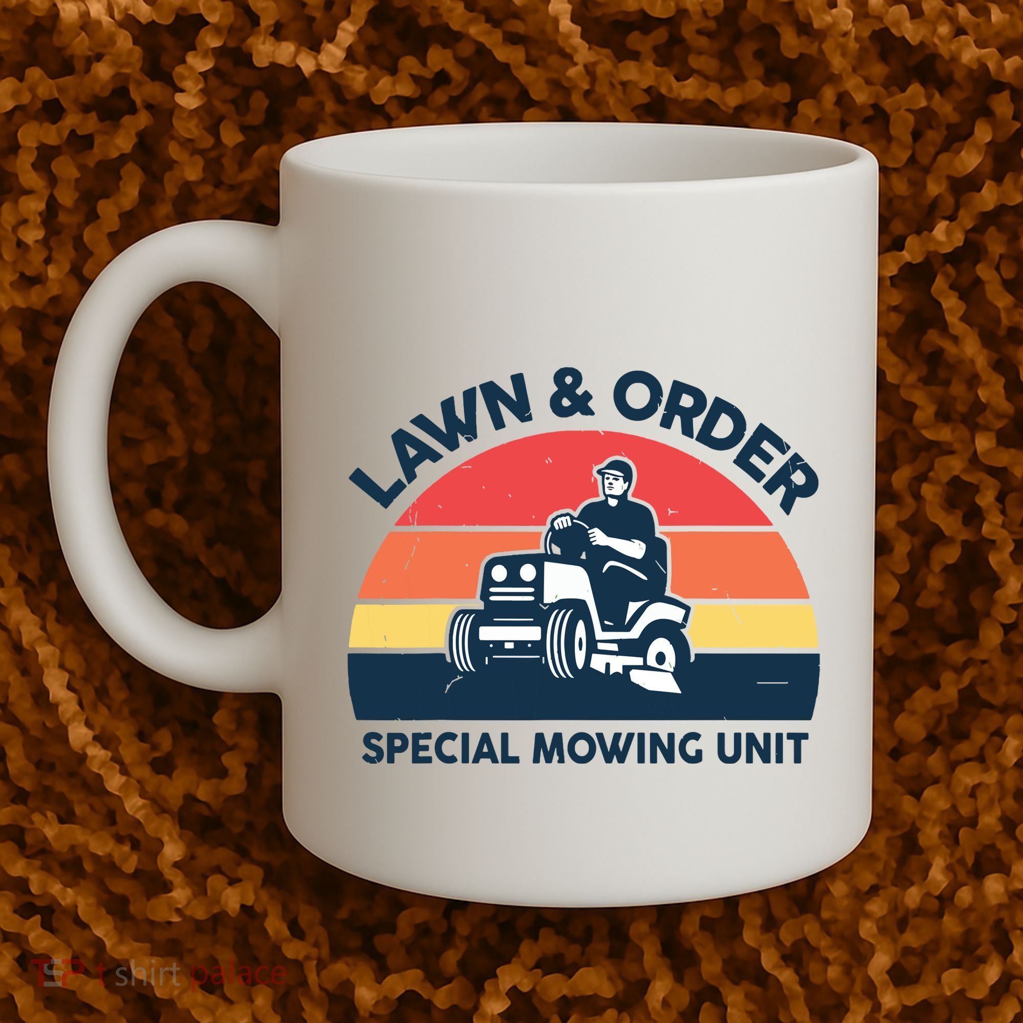 Lawn Order Special Mowing Unit Funny Mower Gardening Dad Coffee Mug