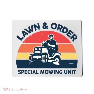 Lawn Order Special Mowing Unit Funny Mower Gardening Dad Mousepad