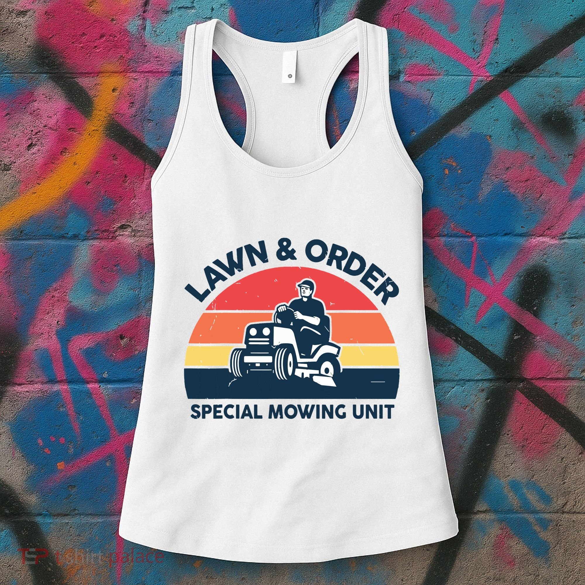 Lawn Order Special Mowing Unit Funny Mower Gardening Dad Women's Tank Top