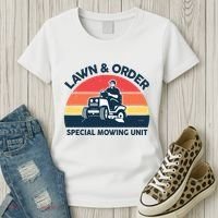 Lawn Order Special Mowing Unit Funny Mower Gardening Dad Women's T-Shirt thumb 3