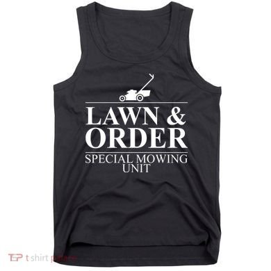 Lawn & Order Special Mowing Unit Tank Top