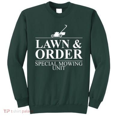 Lawn & Order Special Mowing Unit Sweatshirt