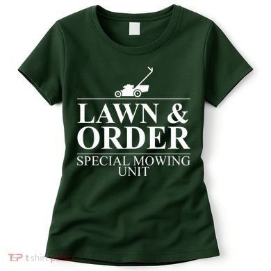 Lawn & Order Special Mowing Unit Women's T-Shirt