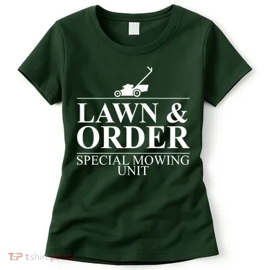 Lawn & Order Special Mowing Unit Women's T-Shirt