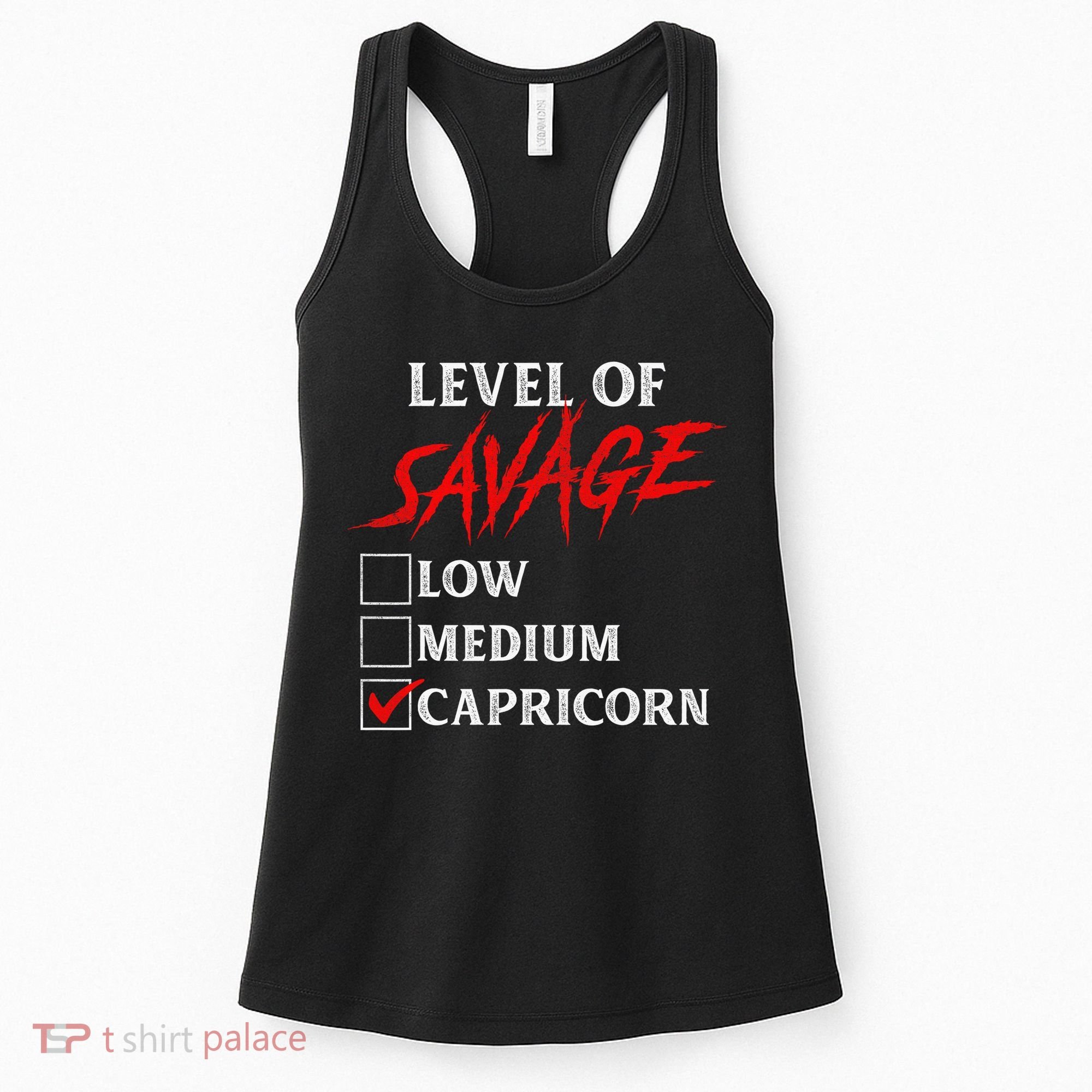 Level Of Savage Capricorn Funny Zodiac Queen King Women's Tank Top