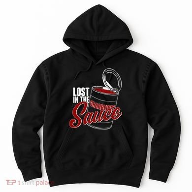 Lost In The Cranberry Sauce Hoodie