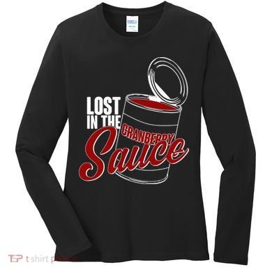 Lost In The Cranberry Sauce Women's Long Sleeve Shirt