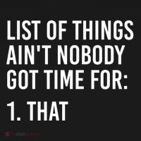 List Of Things AinT Nobody Git Time For That Gift Pajama Set thumb 2