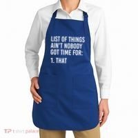 List Of Things AinT Nobody Git Time For That Gift Apron thumb 2