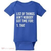 List Of Things AinT Nobody Git Time For That Gift Baby Bodysuit thumb 0