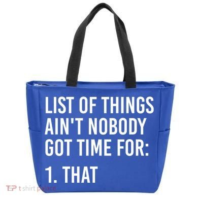 List Of Things AinT Nobody Git Time For That Gift Tote Bag