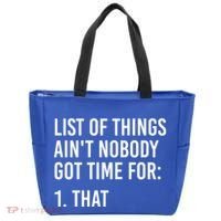 List Of Things AinT Nobody Git Time For That Gift Tote Bag thumb 0