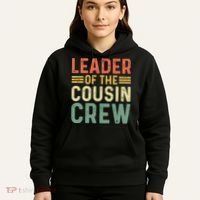Leader Of The Cousin Crew Funny Leader Hoodie thumb 5