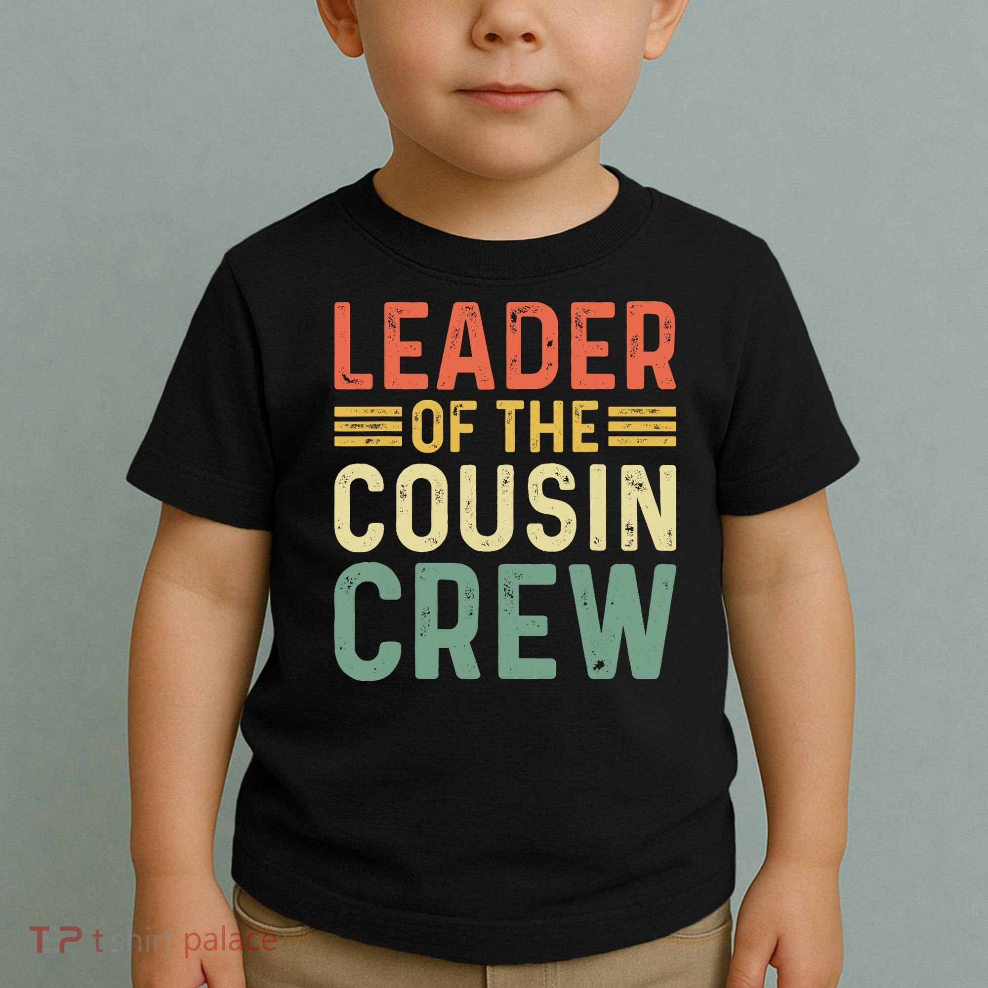 Leader Of The Cousin Crew Funny Leader Toddler T-Shirt