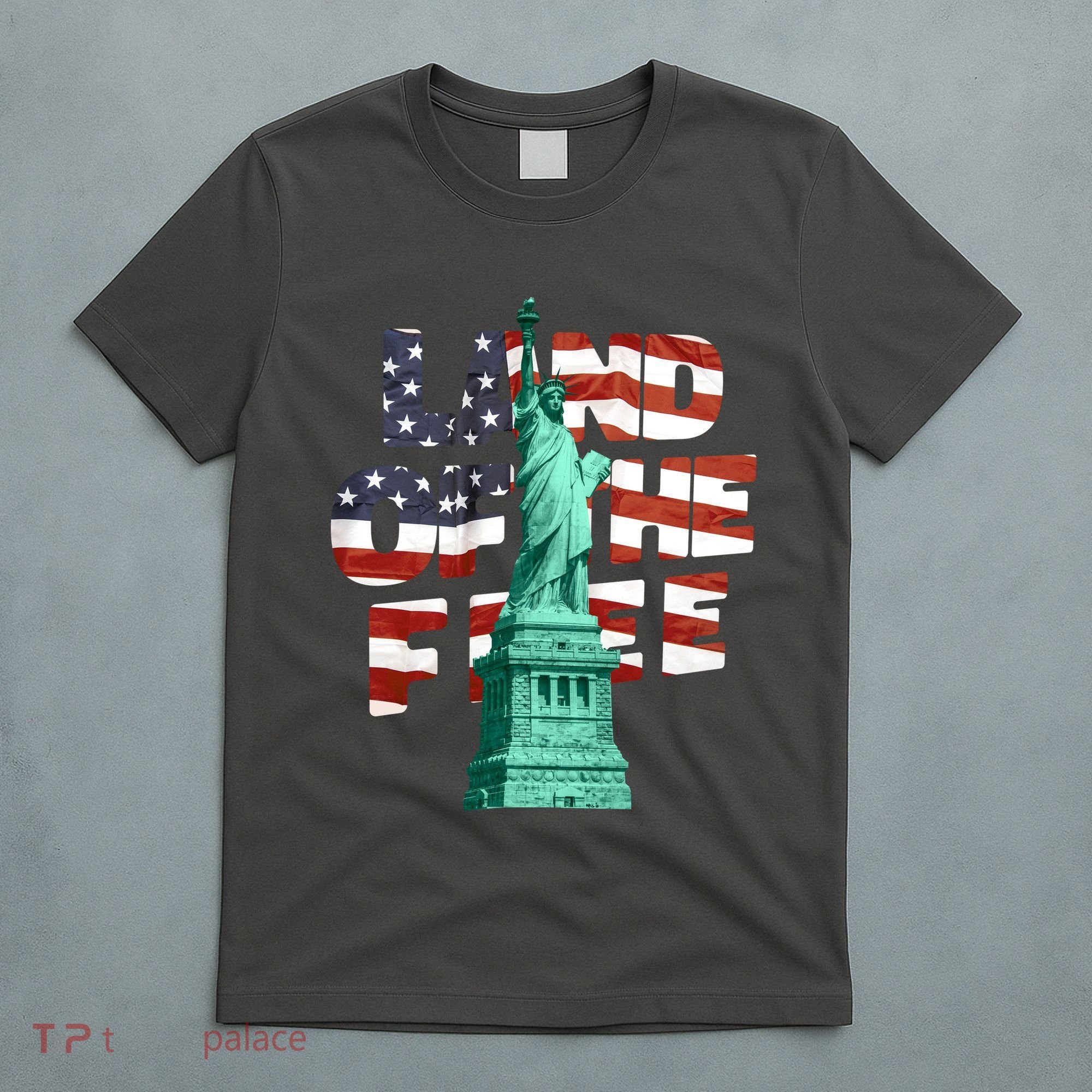 Land Of The Free Statue Of Liberty American Flag T-Shirt