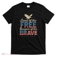 Land of the Free Because of the Brave T-Shirt thumb 0