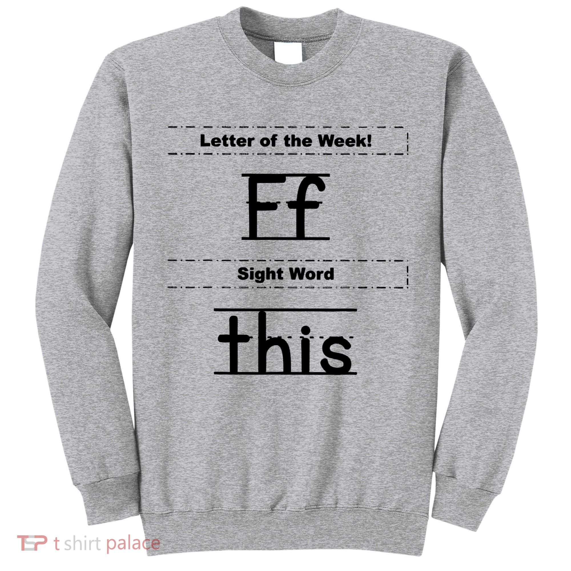 Letter Of The Week Ff Sight Word This Tall Sweatshirt