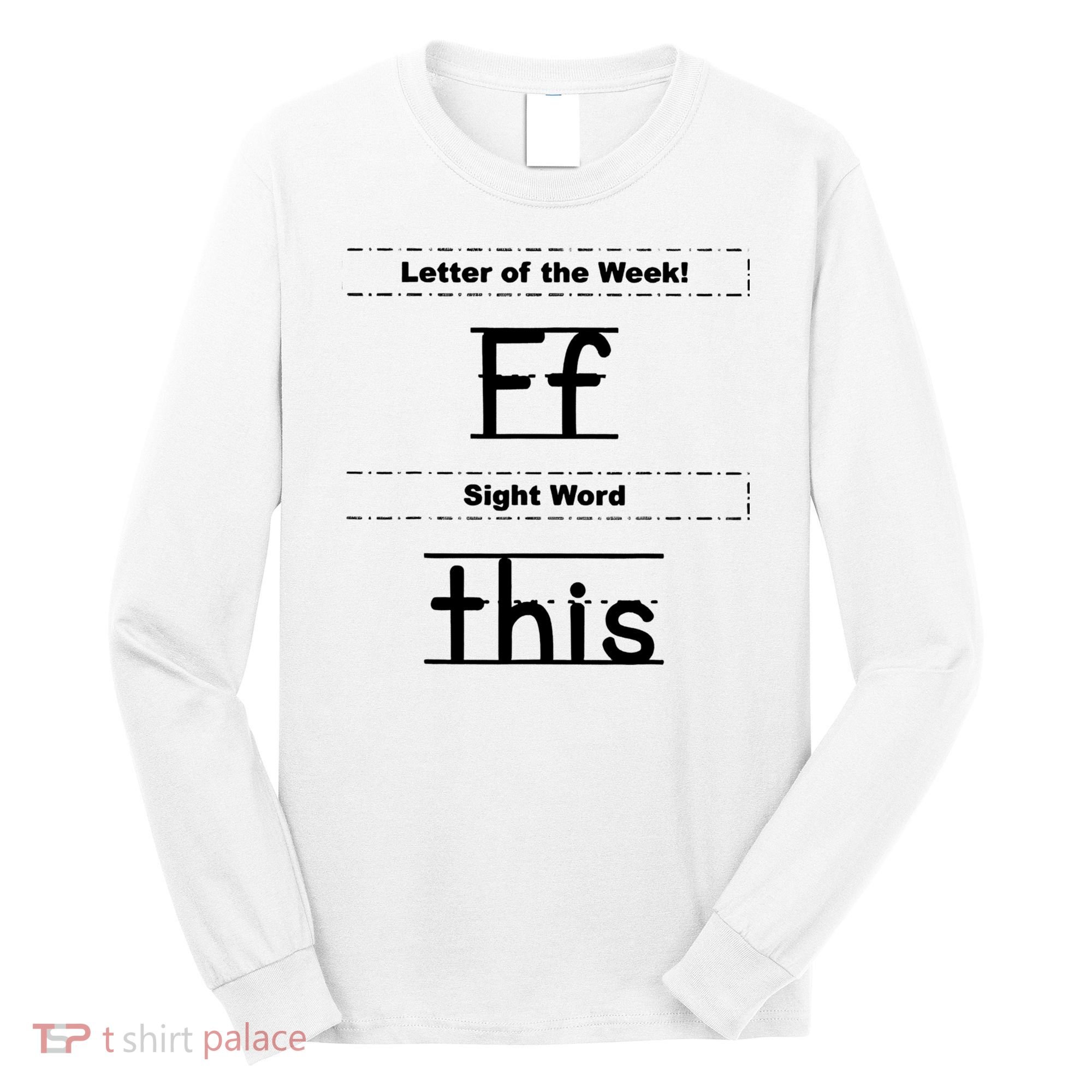 Letter Of The Week Ff Sight Word This Long Sleeve Shirt