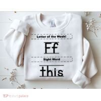 Letter Of The Week Ff Sight Word This Sweatshirt thumb 2