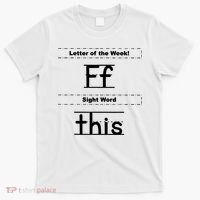 Letter Of The Week Ff Sight Word This T-Shirt thumb 0