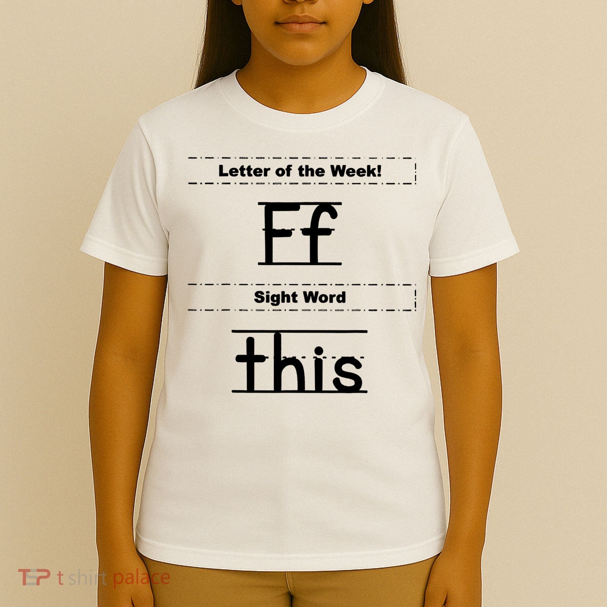 Letter Of The Week Ff Sight Word This T-Shirt