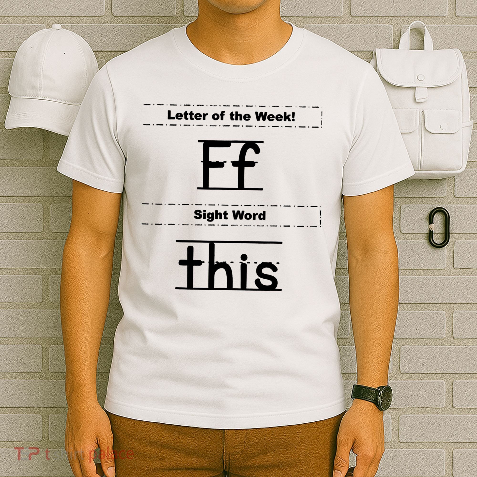 Letter Of The Week Ff Sight Word This T-Shirt