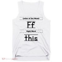 Letter Of The Week Ff Sight Word This Tank Top thumb 0