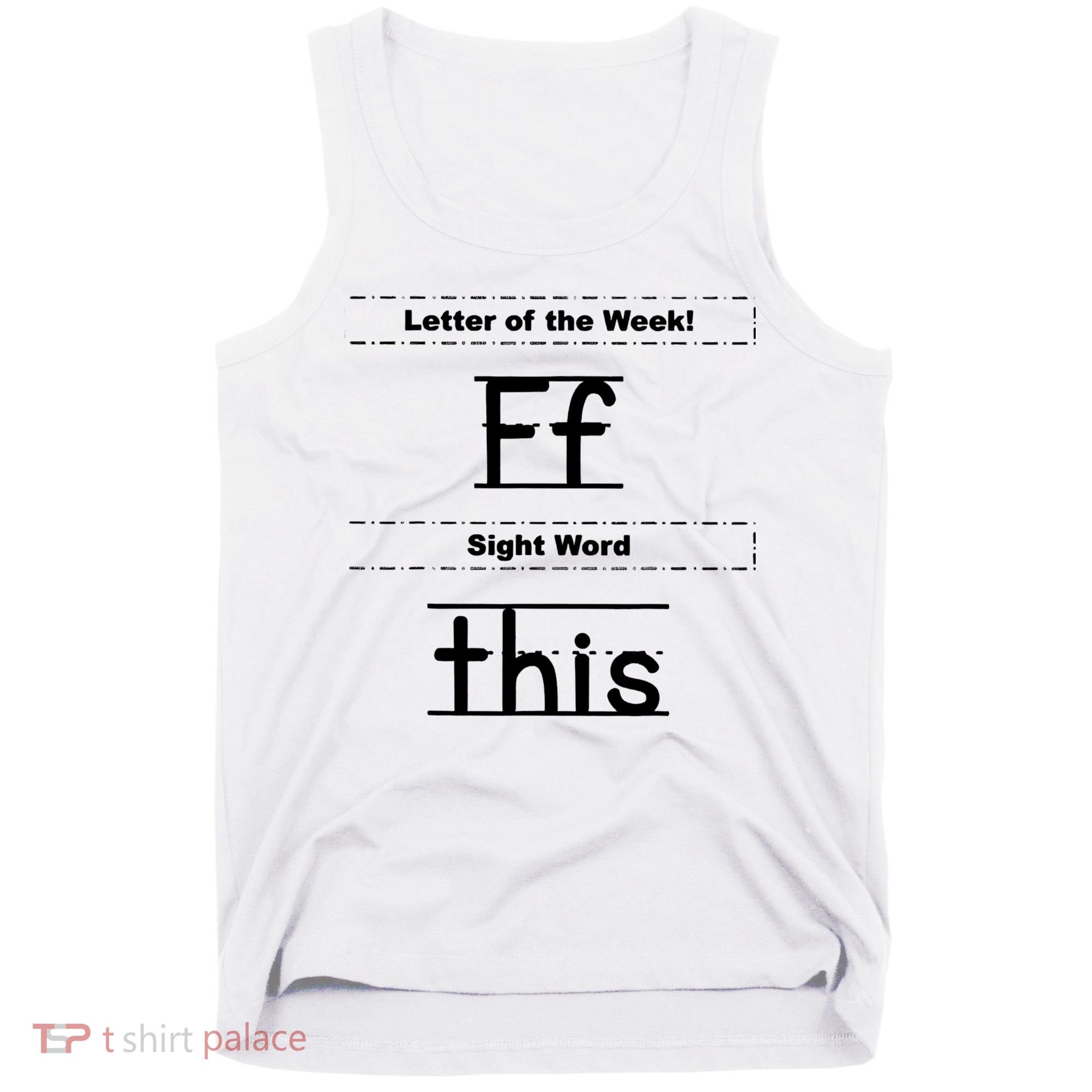 Letter Of The Week Ff Sight Word This Tank Top