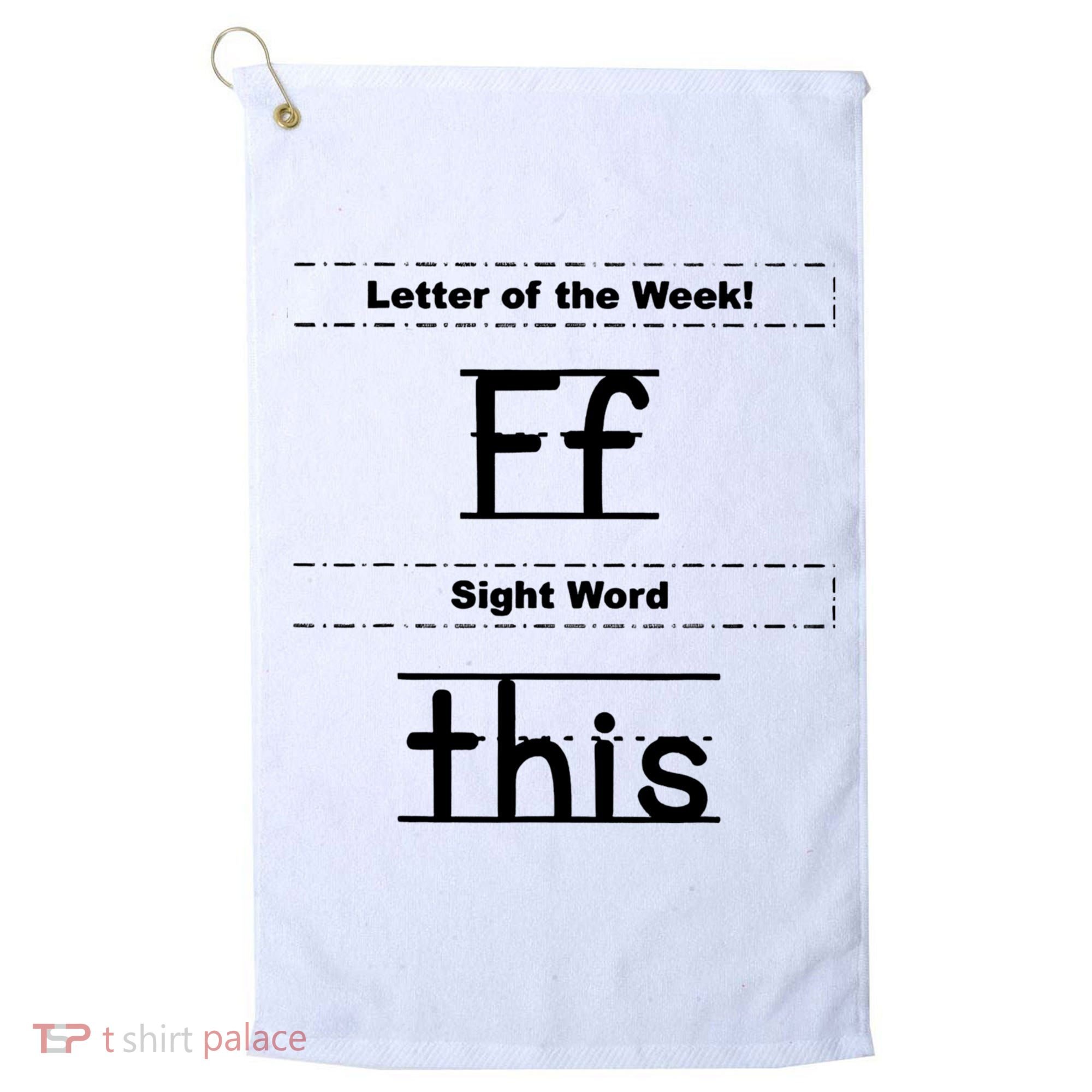 Letter Of The Week Ff Sight Word This Golf Towel