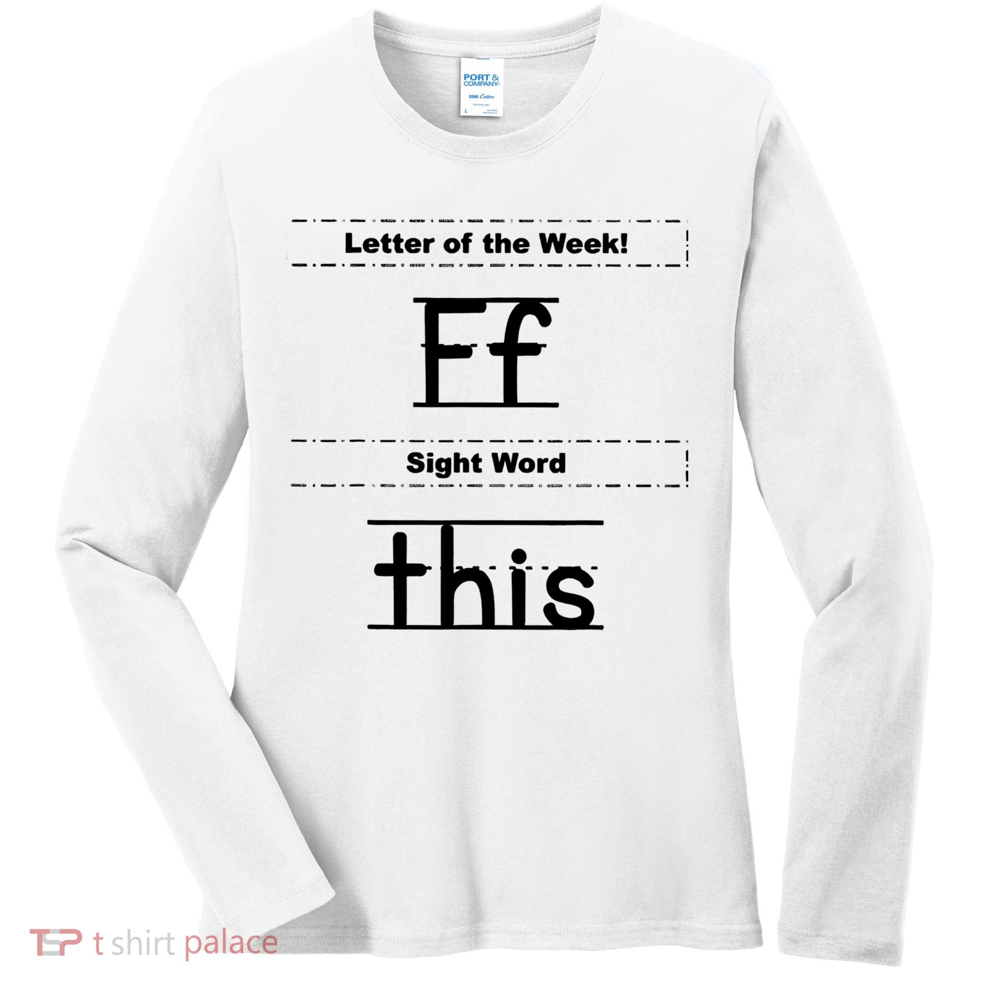 Letter Of The Week Ff Sight Word This Women's Long Sleeve Shirt