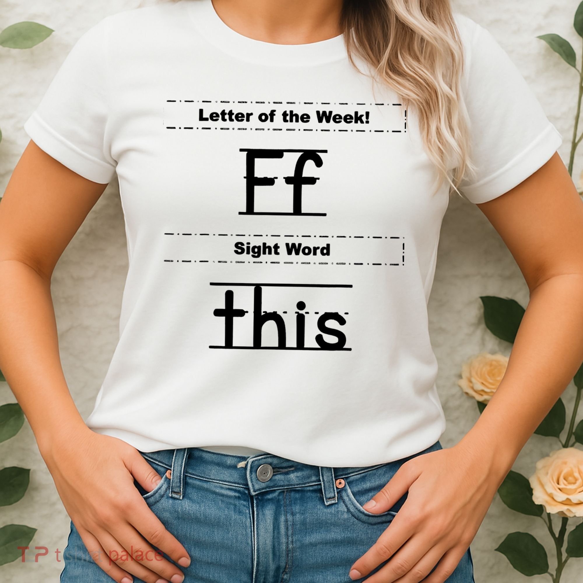 Letter Of The Week Ff Sight Word This Women's T-Shirt