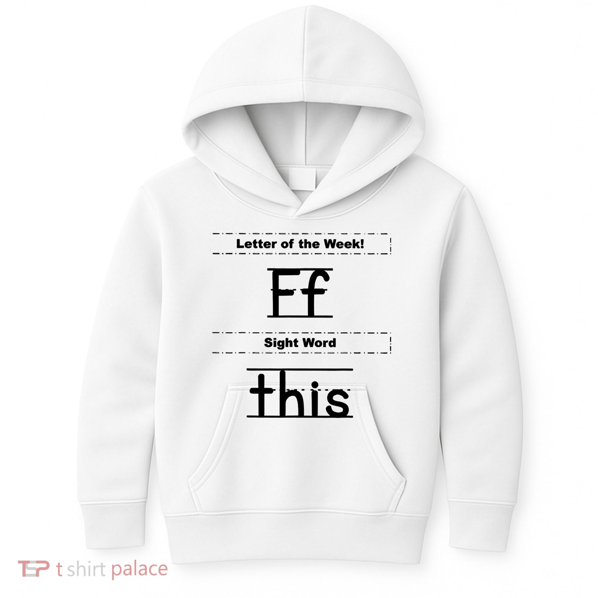 Letter Of The Week Ff Sight Word This Kids Hoodie