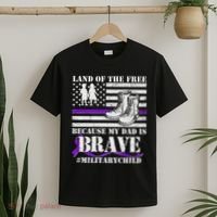 Land Of The Free Because My Dad Is Brave #MilitaryChild T-Shirt thumb 2