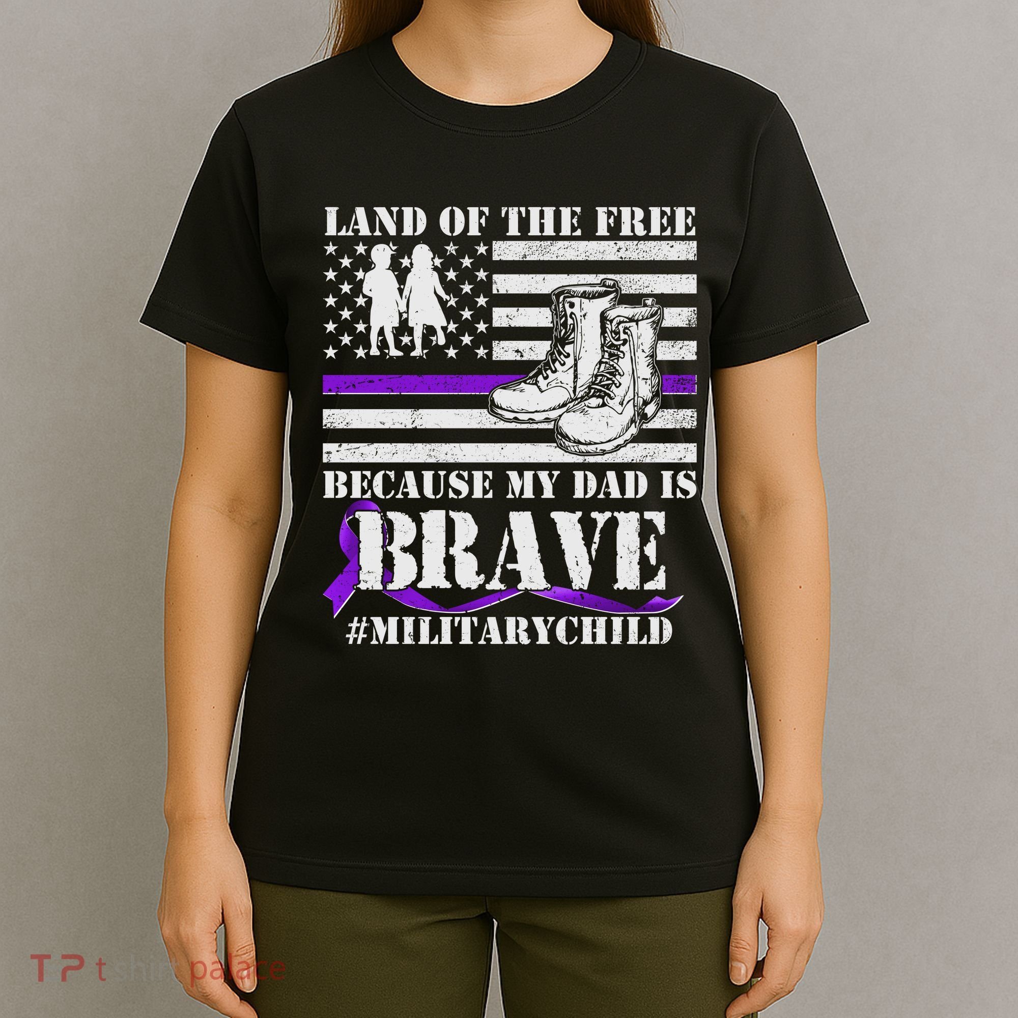 Land Of The Free Because My Dad Is Brave #MilitaryChild T-Shirt