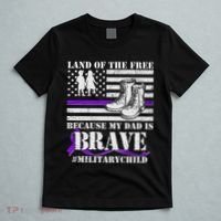 Land Of The Free Because My Dad Is Brave #MilitaryChild T-Shirt thumb 5