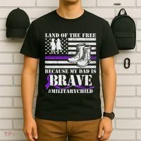 Land Of The Free Because My Dad Is Brave #MilitaryChild T-Shirt thumb 6