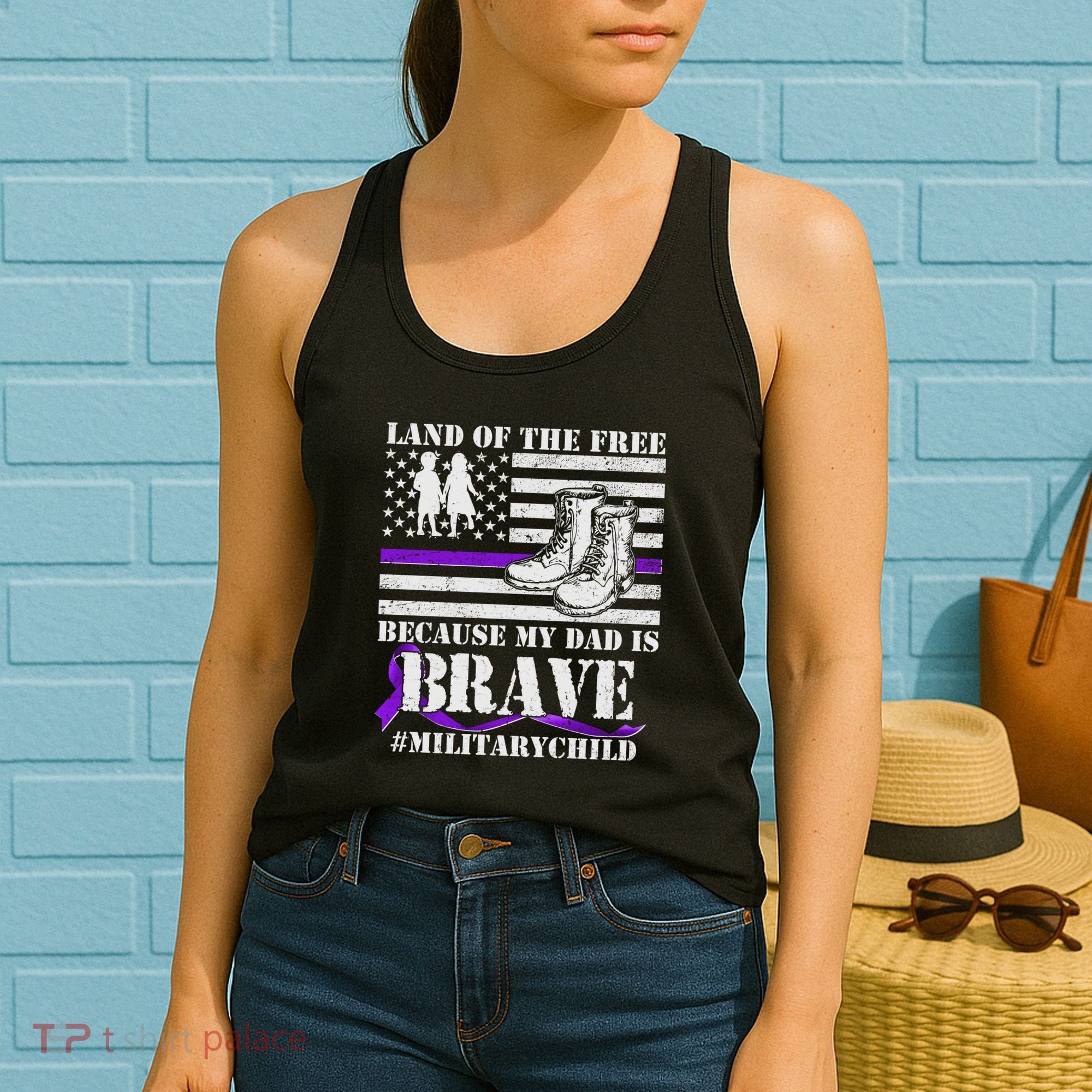 Land Of The Free Because My Dad Is Brave #MilitaryChild Women's Tank Top